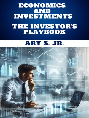 cover image of Economics and Investments   the Investor's Playbook